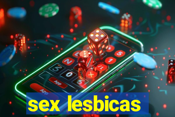 sex lesbicas